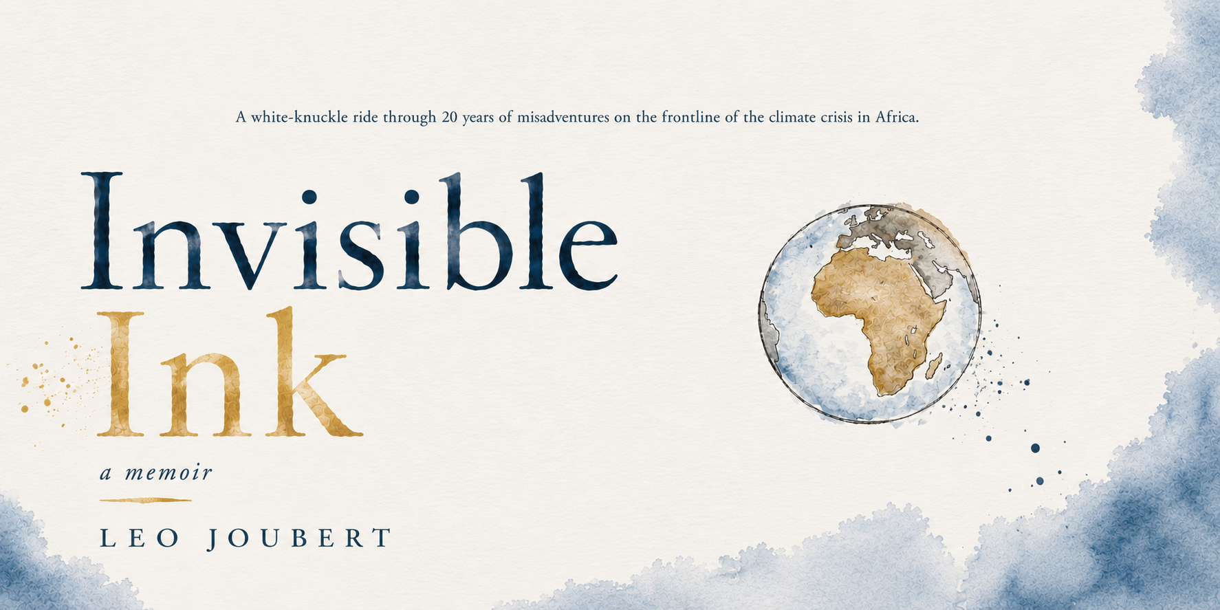 Invisible Ink: a climate memoir by Leo Joubert